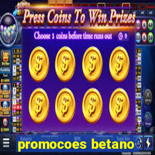 promocoes betano