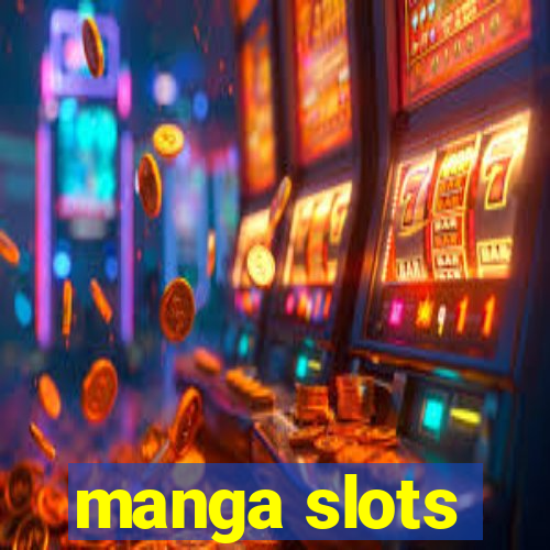 manga slots