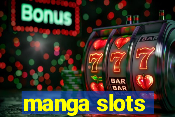 manga slots