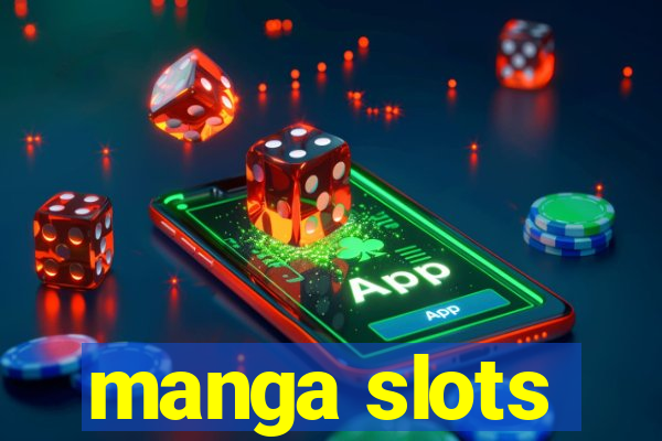 manga slots