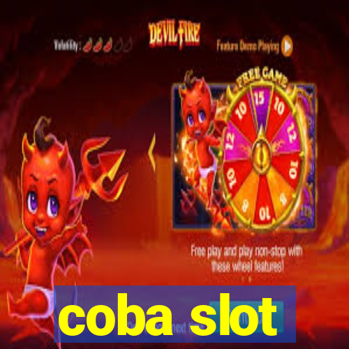 coba slot