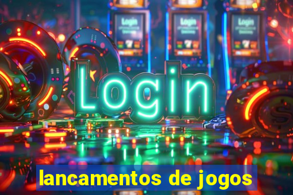 lancamentos de jogos