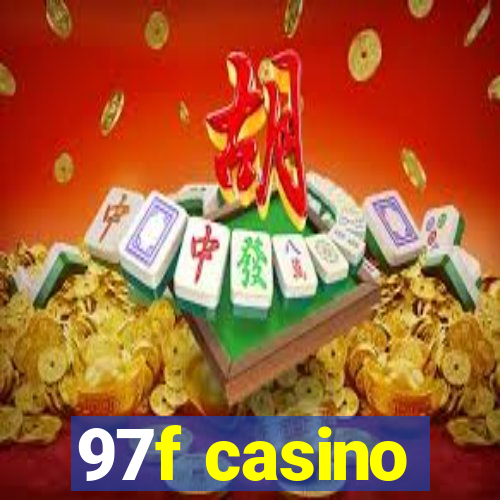 97f casino