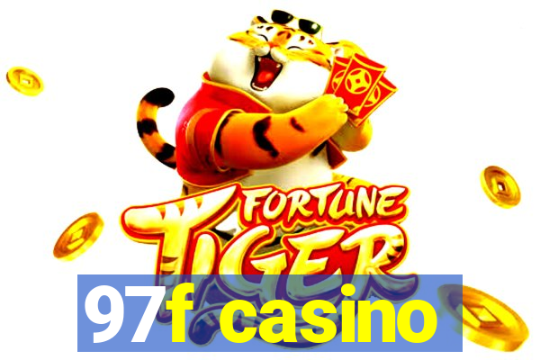 97f casino