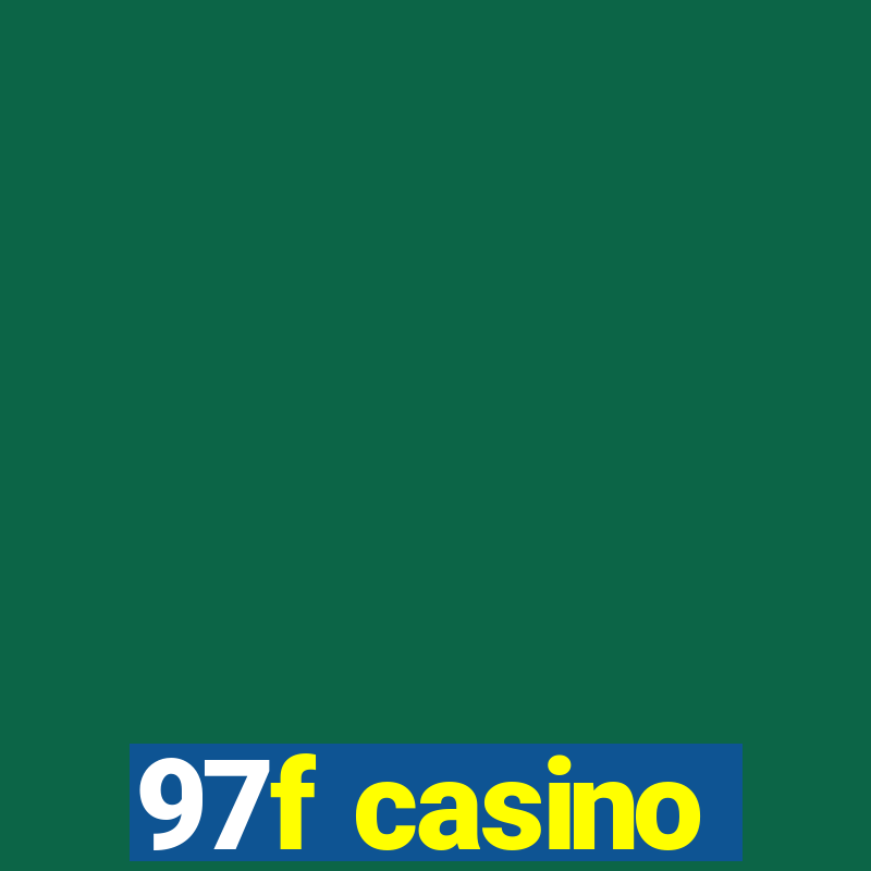 97f casino