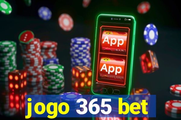 jogo 365 bet