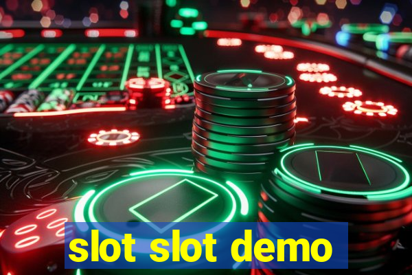 slot slot demo