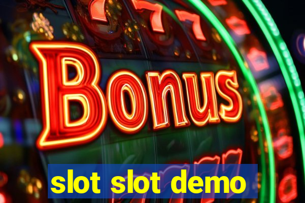 slot slot demo