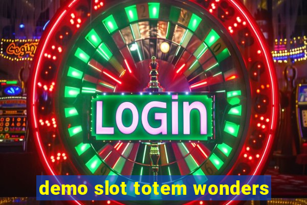 demo slot totem wonders