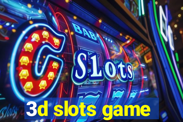 3d slots game