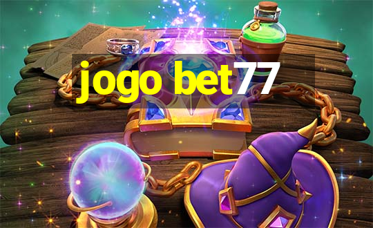 jogo bet77