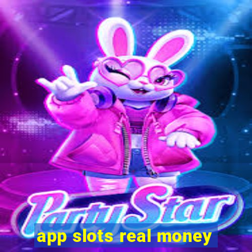 app slots real money