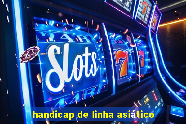 handicap de linha asiático