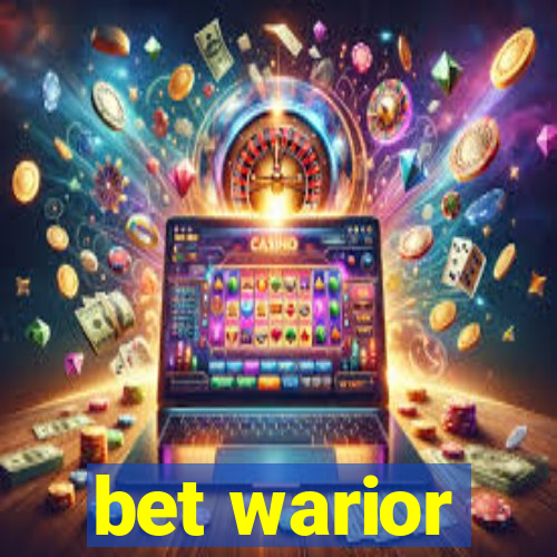 bet warior