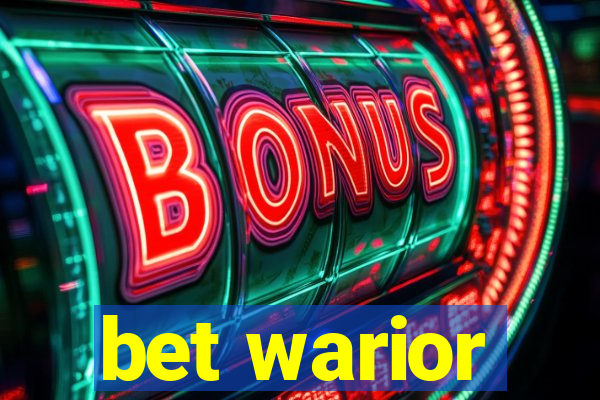 bet warior