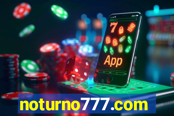 noturno777.com