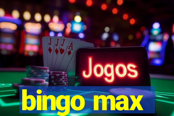 bingo max