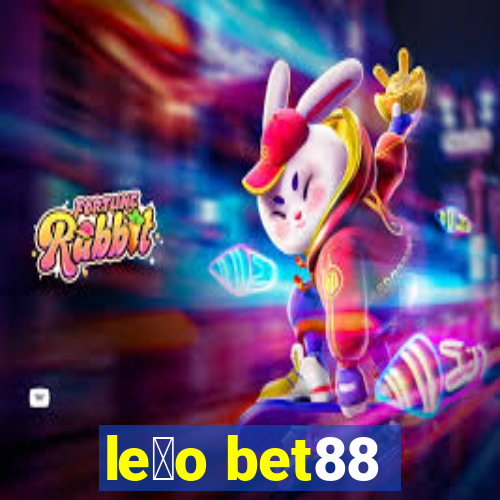 le茫o bet88