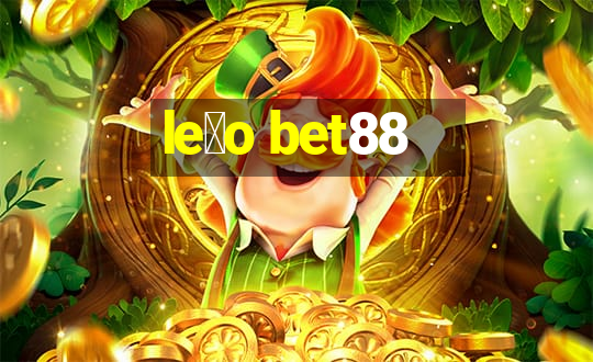 le茫o bet88