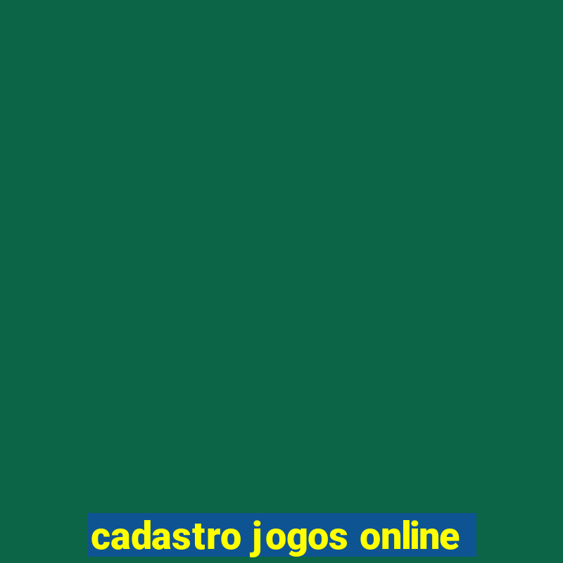 cadastro jogos online