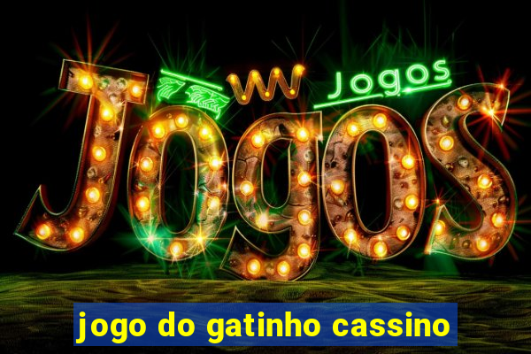 jogo do gatinho cassino