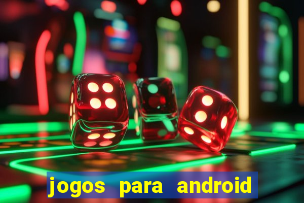 jogos para android em apk