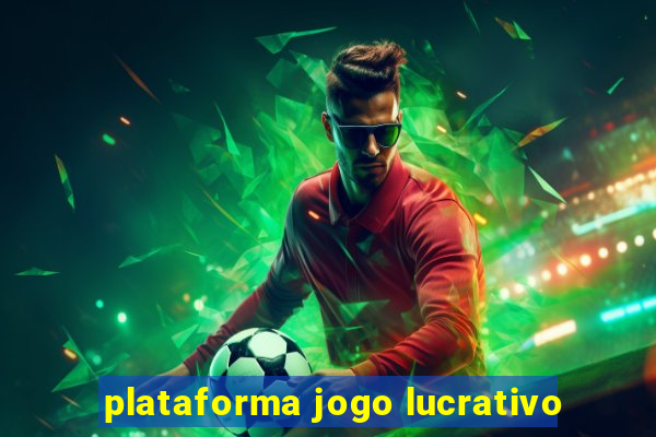 plataforma jogo lucrativo