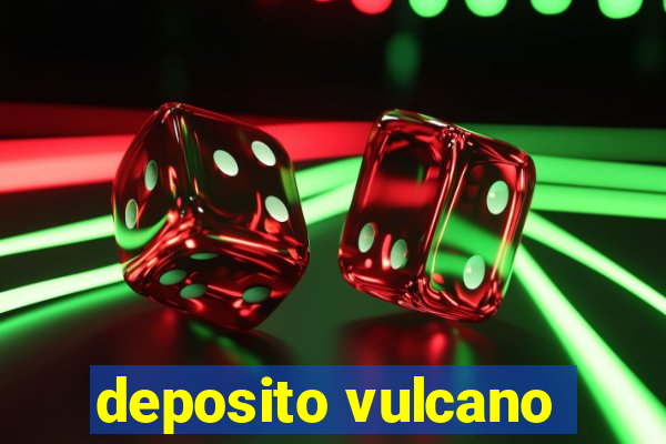 deposito vulcano