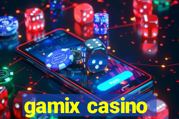 gamix casino