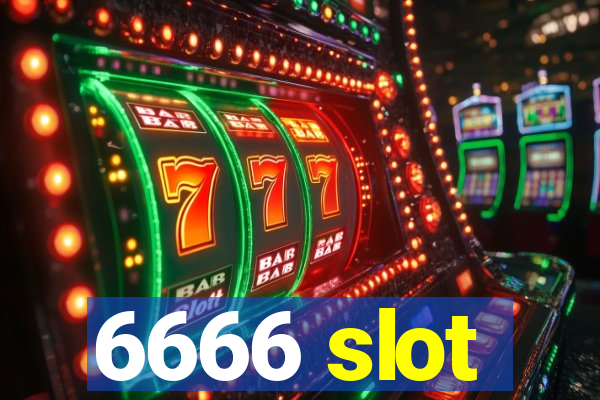 6666 slot