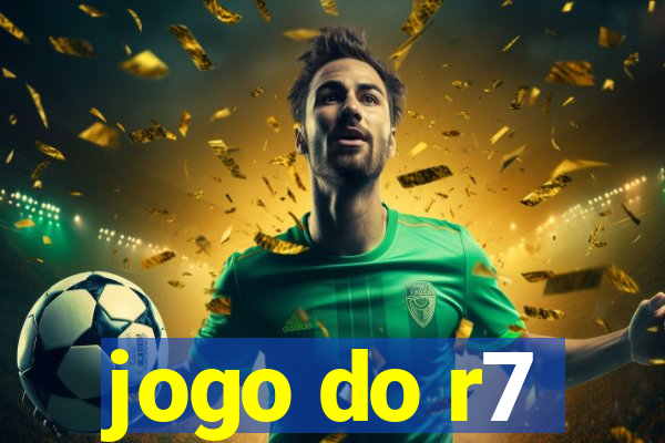 jogo do r7