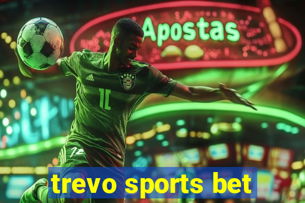 trevo sports bet