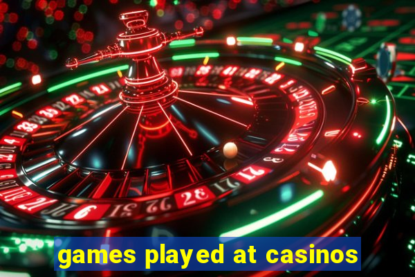 games played at casinos