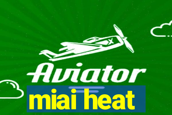 miai heat