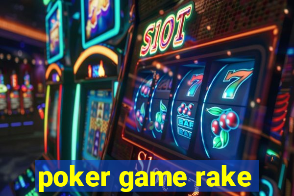 poker game rake