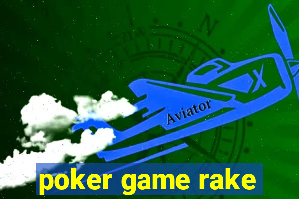 poker game rake