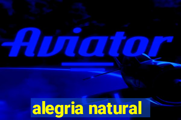 alegria natural