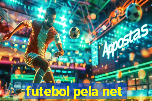 futebol pela net