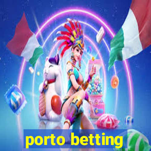 porto betting