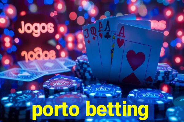 porto betting