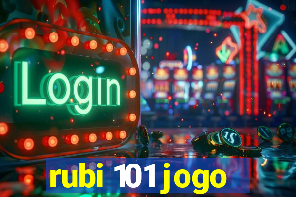 rubi 101 jogo