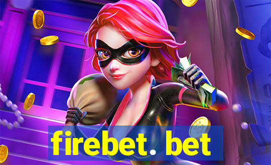 firebet. bet