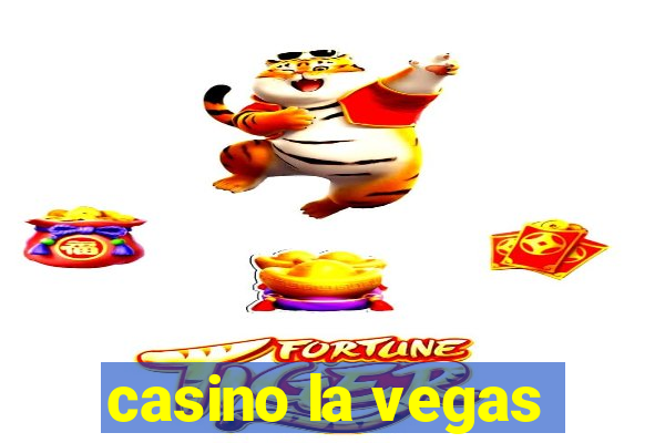 casino la vegas