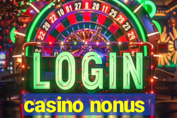 casino nonus