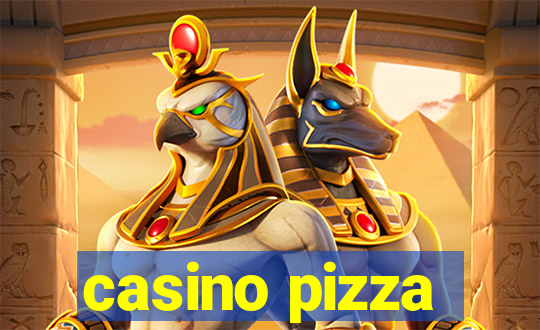 casino pizza