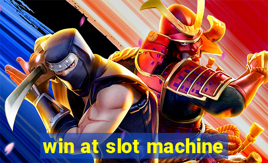 win at slot machine