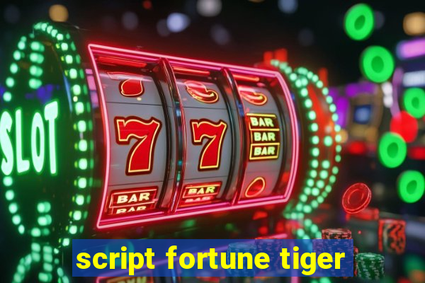 script fortune tiger