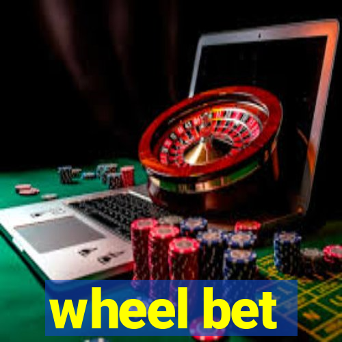 wheel bet