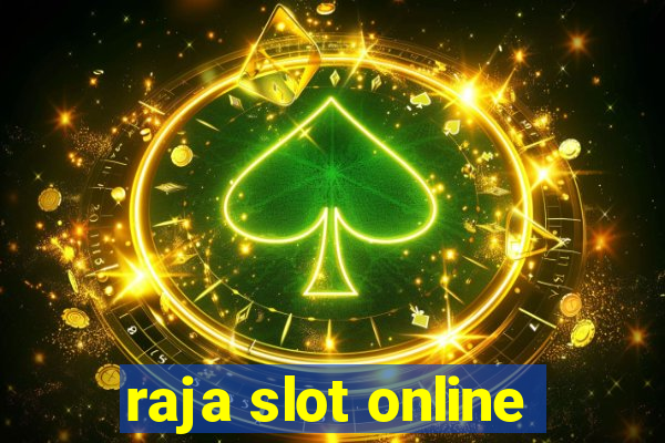 raja slot online