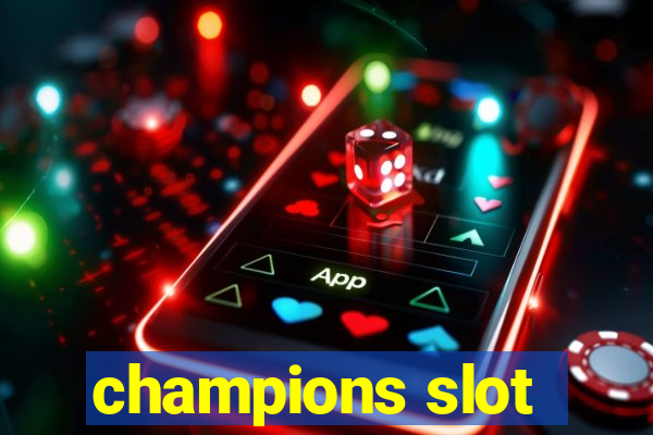 champions slot